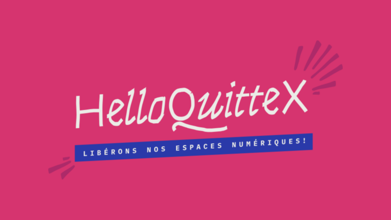 HelloQuitX : Reprendre le contrôle de nos espaces numériques en France